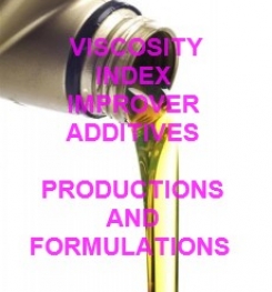VISCOSITY INDEX IMPROVER ADDITIVES FORMULATIONS AND MANUFACTURING PROCESS