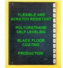 Two Component And Solvent Free Flexible And Scratch Resistant Polyurethane Self Leveling Black Floor Coating Formulation And Production