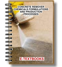 CONCRETE REMOVER CHEMICALS FORMULATIONS AND PRODUCTION PROCESSES