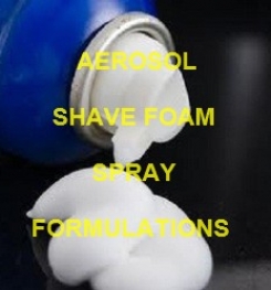AEROSOL SHAVE FOAM SPRAY FORMULATIONS AND PRODUCTION PROCESS