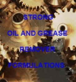 Strong Oil And Grease Remover Formulation And Production Process