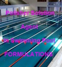 Polisher Solution Agent In Swimming Pool Formulation And Production Process