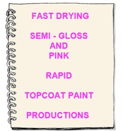 Fast Drying Pink And Semi - Gloss Rapid Topcoat Paint Formulation And Production