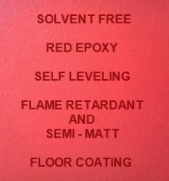 Two Component And Solvent Free Red Epoxy Self Leveling Flame Retardant And Semi - Matt Floor Coating Formulation And Production