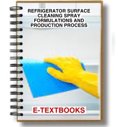 Refrigerator Surface Spray Cleaner Formulation And Production Process