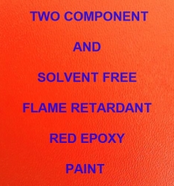Two Component And Solvent Free Flame Retardant Red Epoxy Paint Formulation And Production