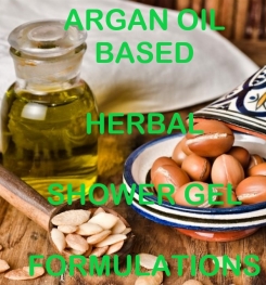 Argan Oil Based Herbal Shower Gel Formulation And Production