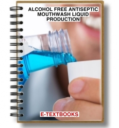 Alcohol Free Antiseptic Mouthwash Liquid Formulation And Production