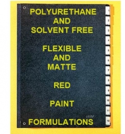 Polyurethane Based And Solvent Free Flexible And Matte Paint Red Formulation And Production