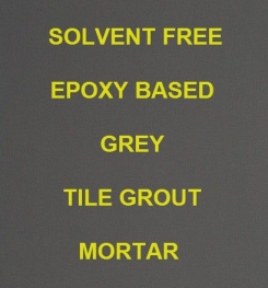 Two Component And Solvent Free Epoxy Based Grey Tile Grout Mortar Formulation And Production