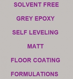 Two Component And Solvent Free Grey Epoxy Self Leveling Matt Floor Coating Formulation And Production