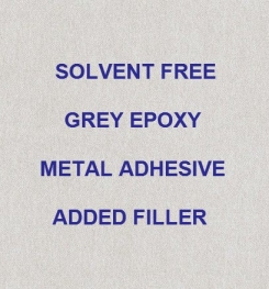 Two Component And Solvent Free Grey Epoxy Metal Adhesive Added Filler Formulation And Production