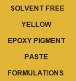 Solvent Free Yellow Epoxy Pigment Paste Formulation And Production