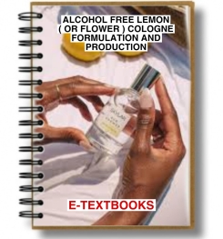 Alcohol Free Lemon ( Or Flower ) Cologne Formulation And Production