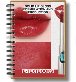 Solid Lip Gloss Formulation And Production