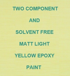 Two Component And Solvent Free Matt Light Yellow Epoxy Paint Formulation And Production