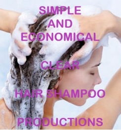 Simple And Economical Clear Hair Shampoo Formulation And Production