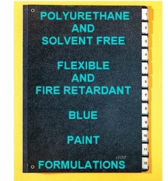 Polyurethane Based And Solvent Free Flexible And Fire Retardant Blue Paint Formulation And Production