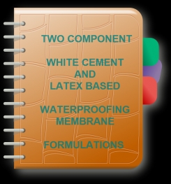 Two Component White Cement And Latex Based Waterproofing Membrane Formulation And Production