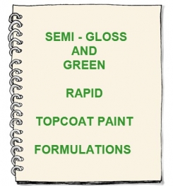 Semi - Gloss And Green Rapid Topcoat Paint Formulation And Production