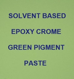 Solvent Based Epoxy Crome Green Pigment Paste Formulation And Production