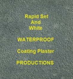 Rapid Set And White Waterproof Coating Plaster Formulation And Production Process