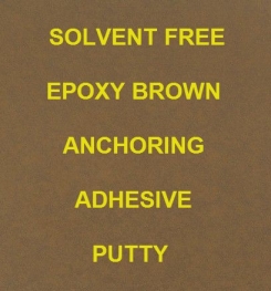 Two Component And Solvent Free Epoxy Brown Anchoring Adhesive Putty Formulation And Production