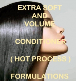Extra Soft And Volume Conditioner ( Hot Process ) Formulation And Production