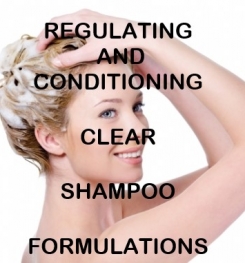 Regulating And Conditioning Clear Shampoo Formulation And Production