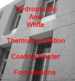 Hydrophobic And White Thermal Insulation Coating Formulation And Production Process