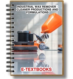INDUSTRIAL WAX REMOVER - CLEANER PRODUCTIONS AND FORMULATIONS