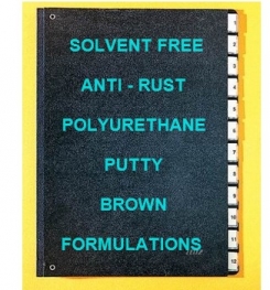 Two Component And Solvent Free Anti - Rust Polyurethane Putty Brown Formulation And Production