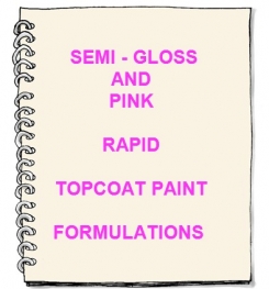 Semi - Gloss And Pink Rapid Topcoat Paint Formulation And Production