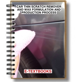 CAR THIN SCRATCH REMOVER AND WAX FORMULATION AND PRODUCTION PROCESS