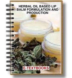 Herbal Oil Based Lip Balm Formulation And Production