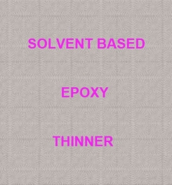 Solvent Based Epoxy Thinner Formulation And Production