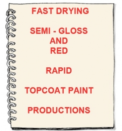Fast Drying Semi - Gloss And Red Rapid Topcoat Paint Formulation And Production