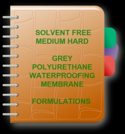 Two Component And Solvent Free Medium Hard Grey Polyurethane Waterproofing Membrane Formulation And Production