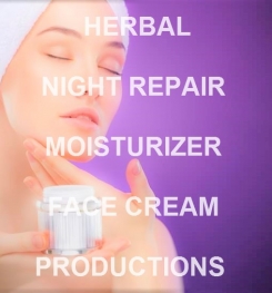 Herbal Night Repair Moisturizer Face Cream Formulation And Production