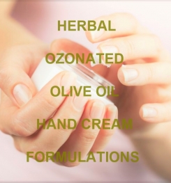 Herbal Ozonated Olive Oil Hand Cream Formulation And Production