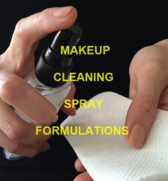 MAKEUP CLEANING SPRAY FORMULATIONS AND PRODUCTION PROCESS