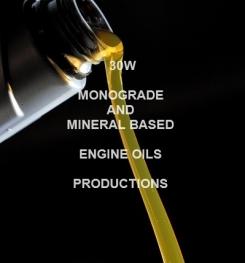 30W MONOGRADE AND MINERAL BASED ENGINE OILS FORMULATION AND PRODUCTION PROCESSES