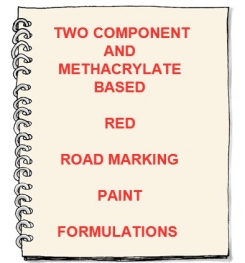 Two Component And Methacrylate  ( PMMA ) Based Red Road Marking Paint Formulation And Production