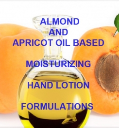 Almond And Apricot Oil Based Moisturizing Hand Lotion Formulation And Production