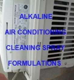 Alkaline And Concentrated Air Conditioning Cleaning Spray Formulation And Production Process