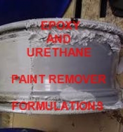 Epoxy And Urethane Paint Remover Formulations And Production Process