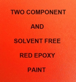 Two Component And Solvent Free Red Epoxy Paint Formulation And Production