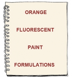 Orange Fluorescent Paint Formulation And Production