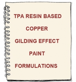 TPA Resin Based Copper Gilding Effect Paint Formulation And Production