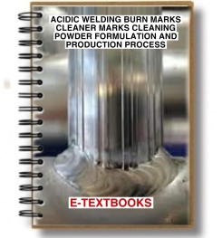 Acidic Welding Burn Marks Cleaner Marks Cleaning Powder Formulation And Production Process